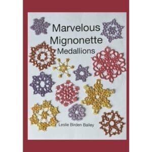 Marvelous Mignonette Medallions by Leslie Birden Bailey, T594